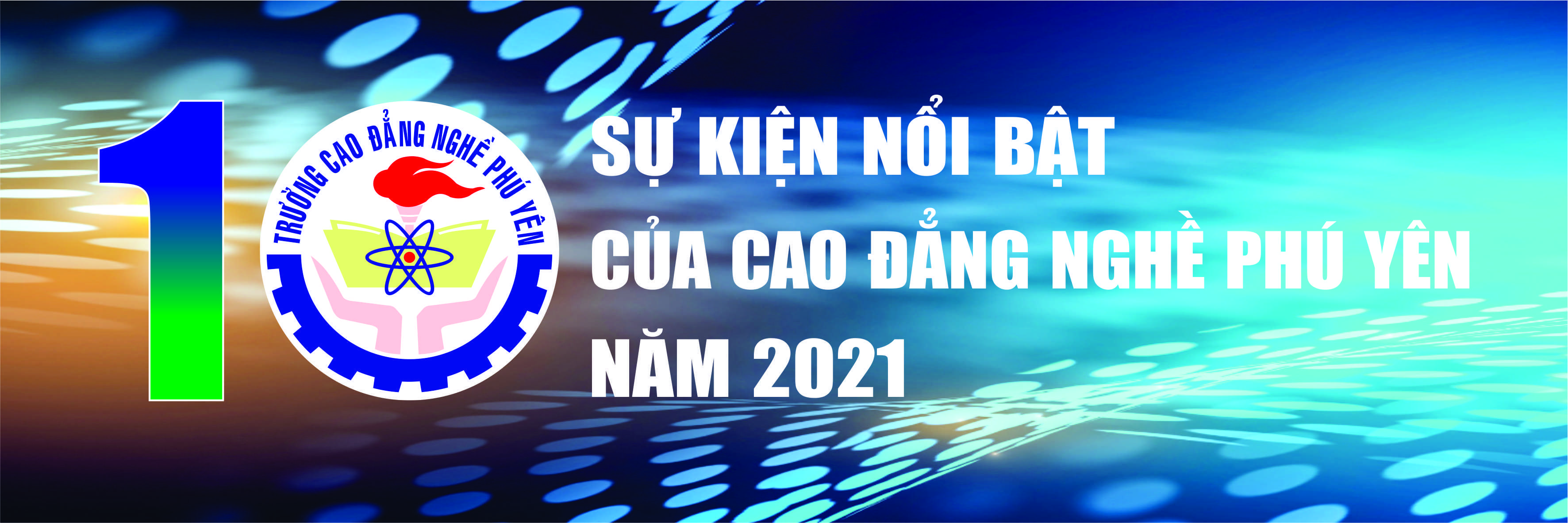 10 sự kiện nổi bật trong năm 2021-CĐ Nghề Phú Yên